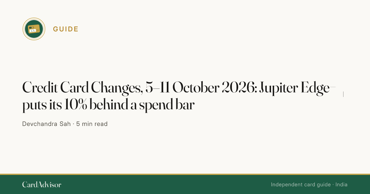 Credit Card Changes: 5–11 Oct 2026 | CardAdvisor