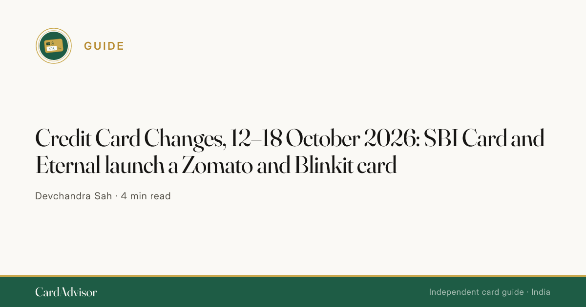 Credit Card Changes: 12–18 Oct 2026 | CardAdvisor